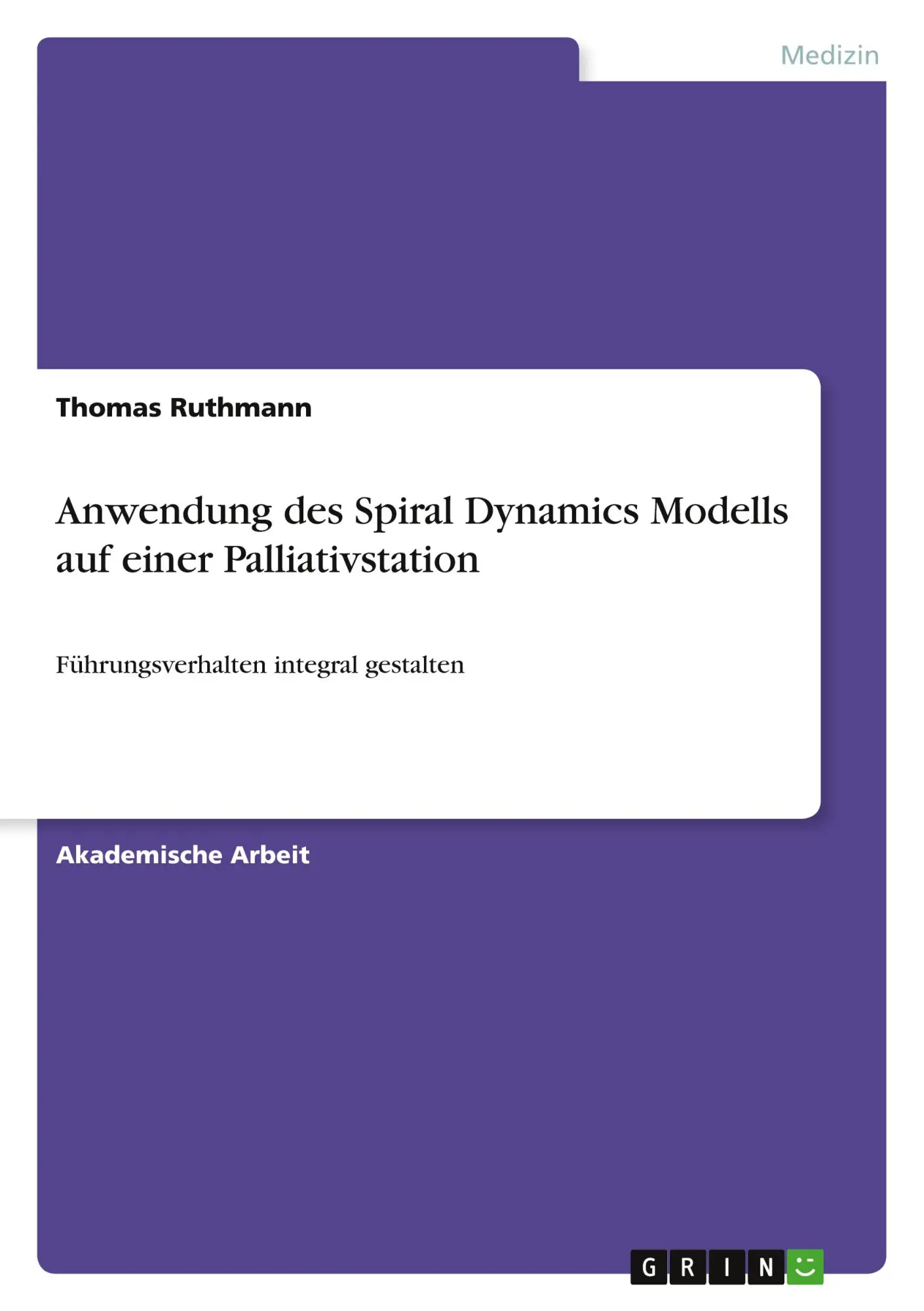 Cover: 9783346846624 | Anwendung des Spiral Dynamics Modells auf einer Palliativstation