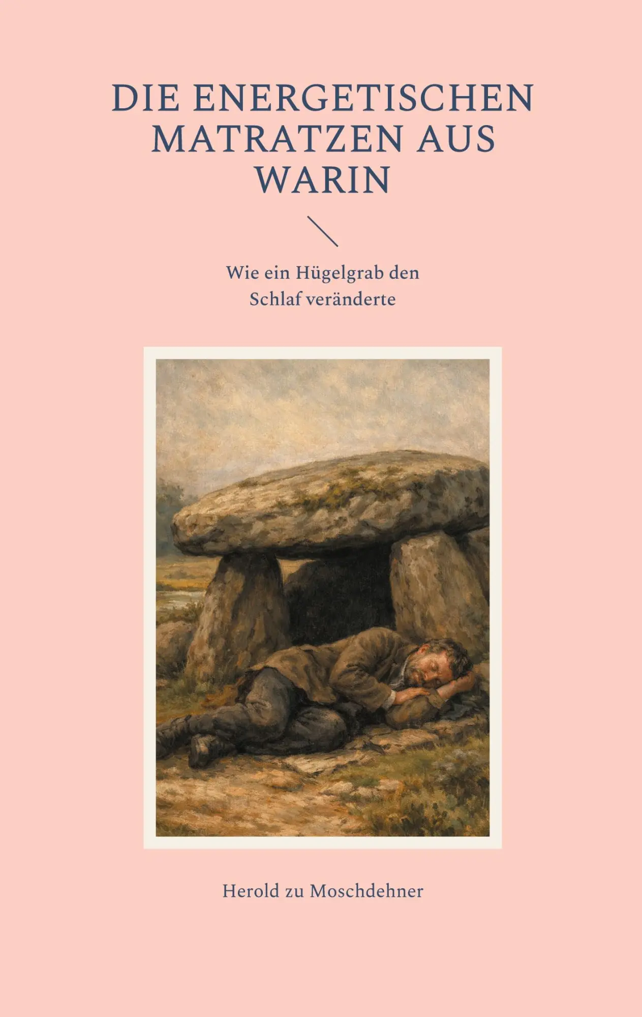 Cover: 9783695706624 | Die energetischen Matratzen aus Warin | Herold Zu Moschdehner | Buch