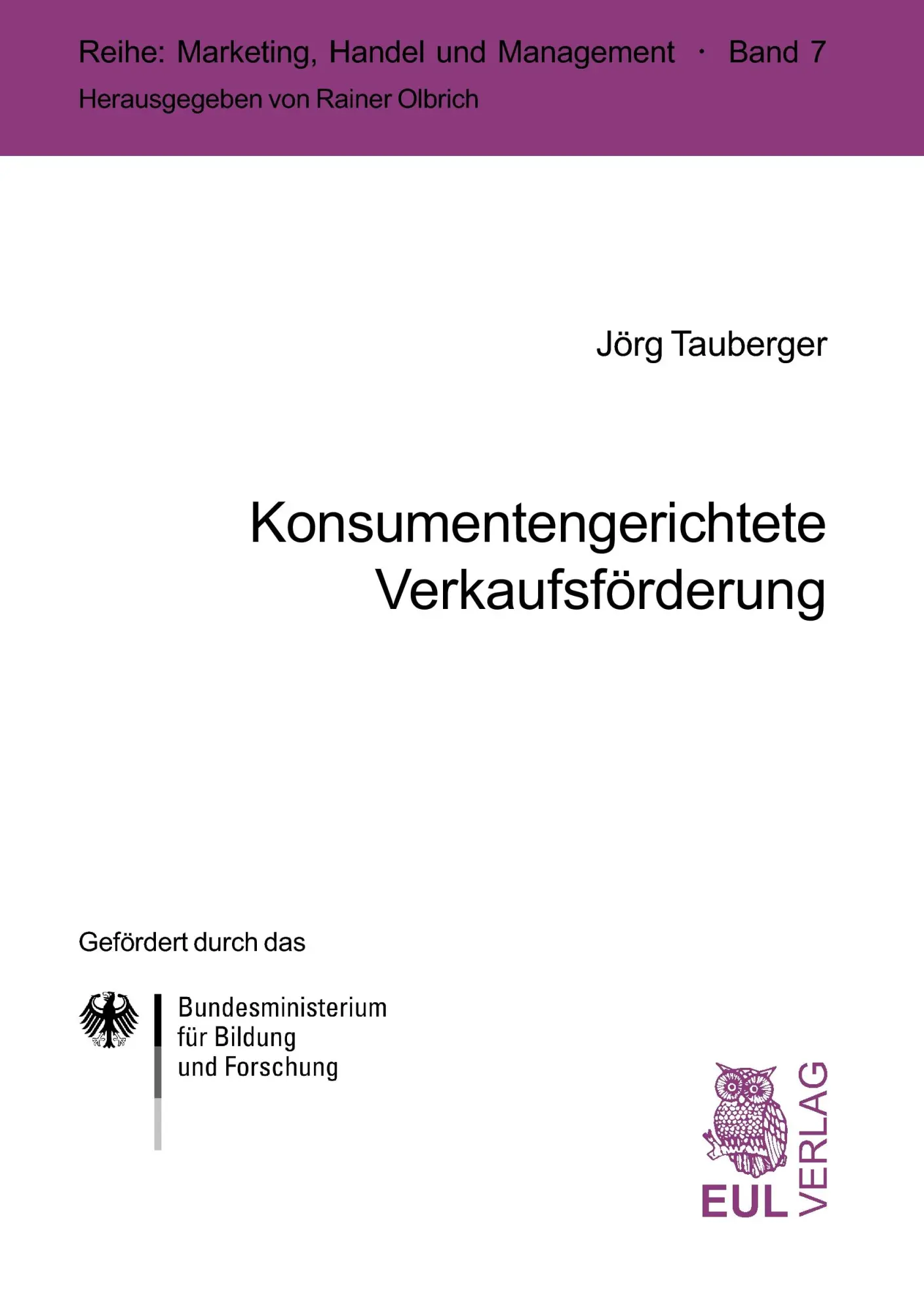 Cover: 9783899366624 | Konsumentengerichtete Verkaufsförderung | Jörg Tauberger | Taschenbuch