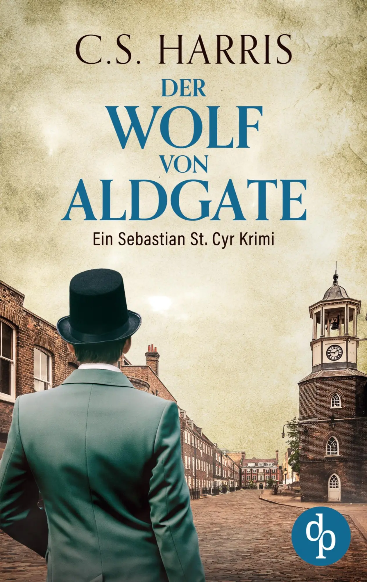 Cover: 9783987786624 | Der Wolf von Aldgate | C. S. Harris | Taschenbuch | 480 S. | Deutsch