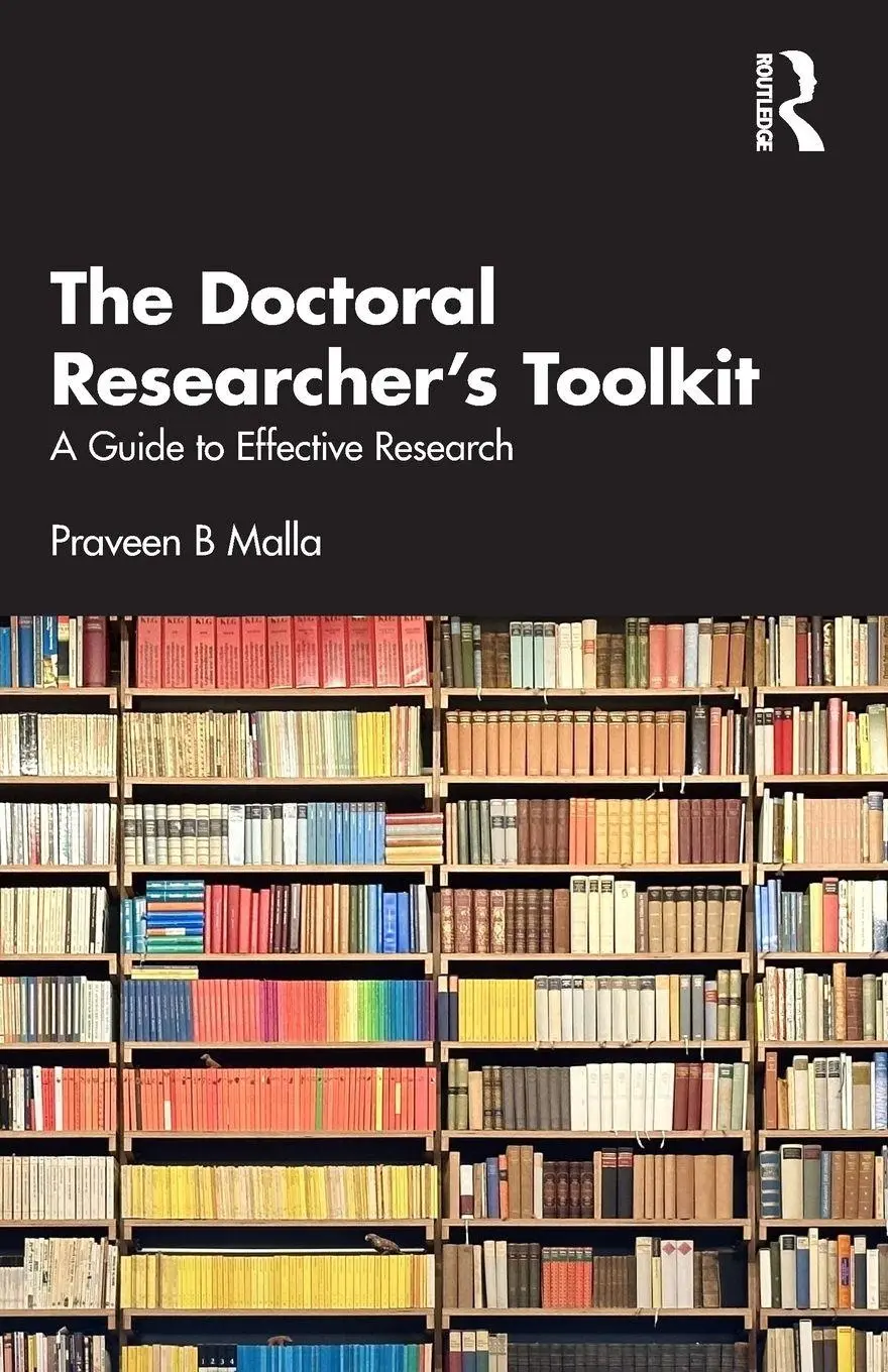 Cover: 9781032966724 | The Doctoral Researcher's Toolkit | A Guide to Effective Research