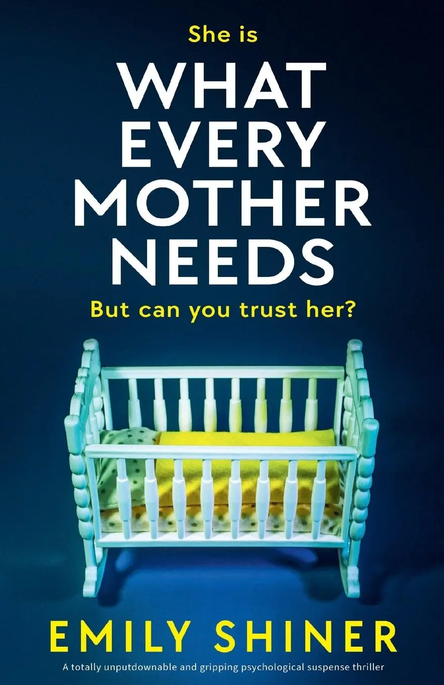 Cover: 9781836186724 | What Every Mother Needs | Emily Shiner | Taschenbuch | Englisch | 2025