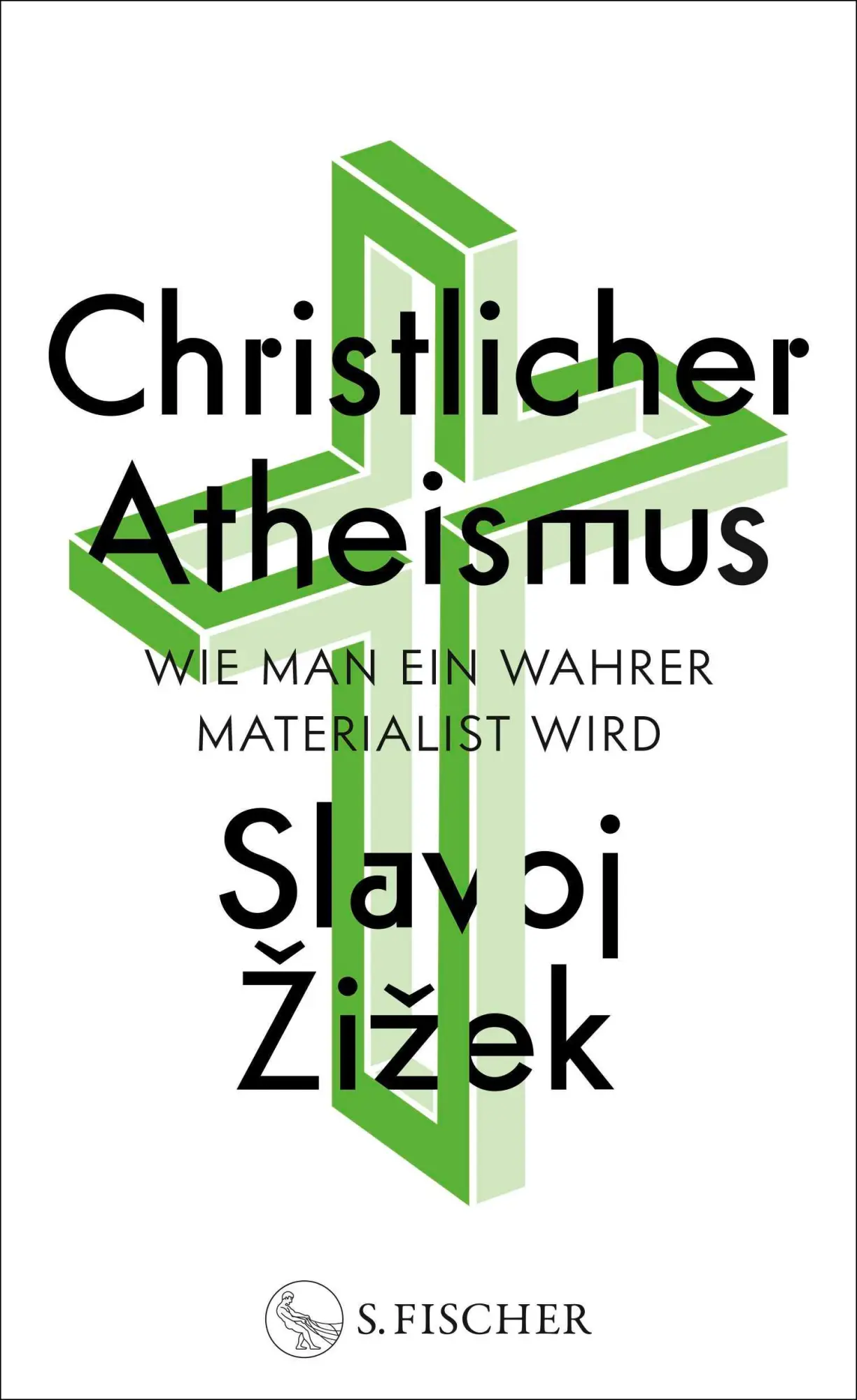 Cover: 9783103976724 | Christlicher Atheismus | Wie man ein wahrer Materialist wird | Zizek