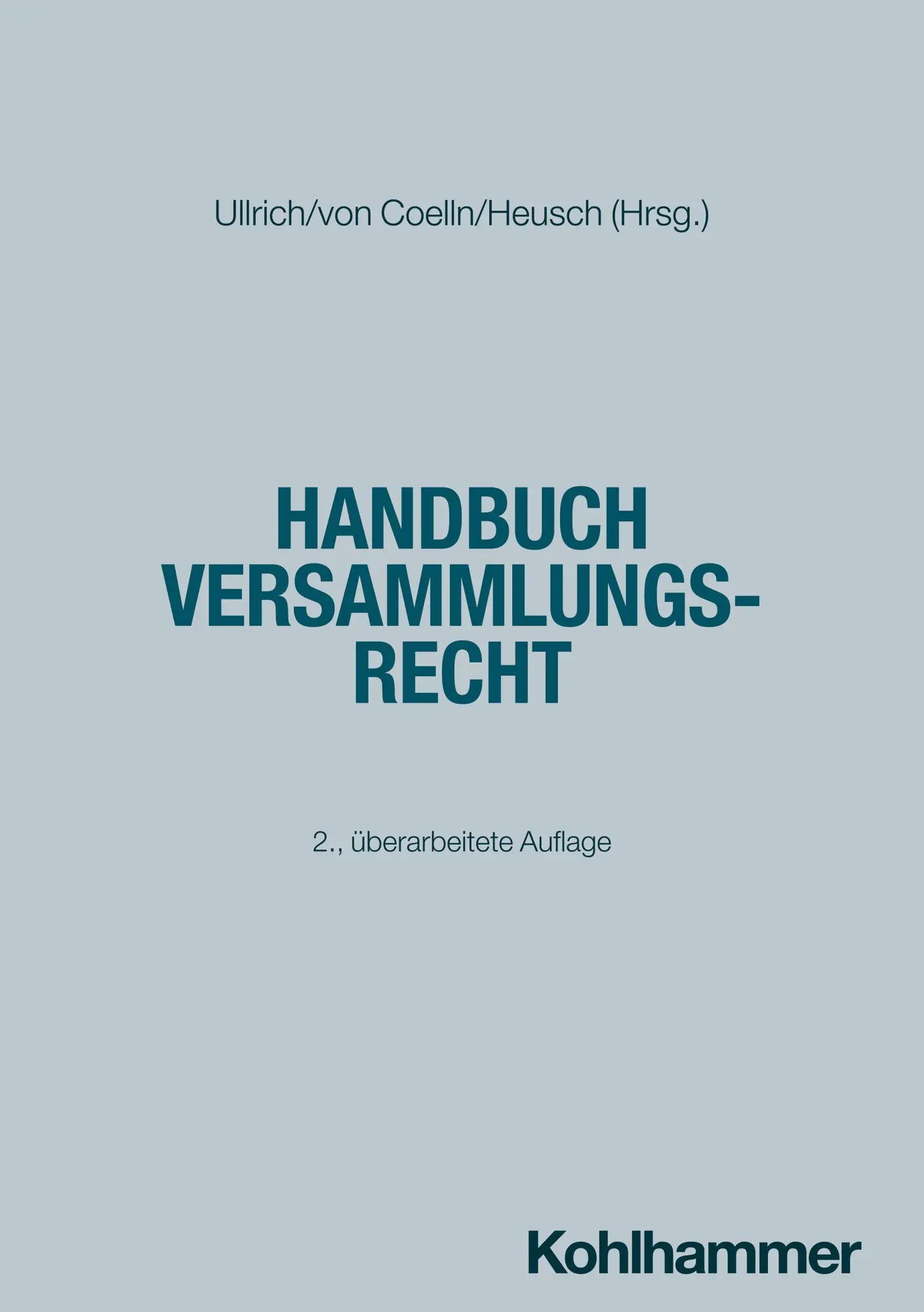 Cover: 9783170446724 | Handbuch Versammlungsrecht | Norbert Ullrich (u. a.) | Taschenbuch