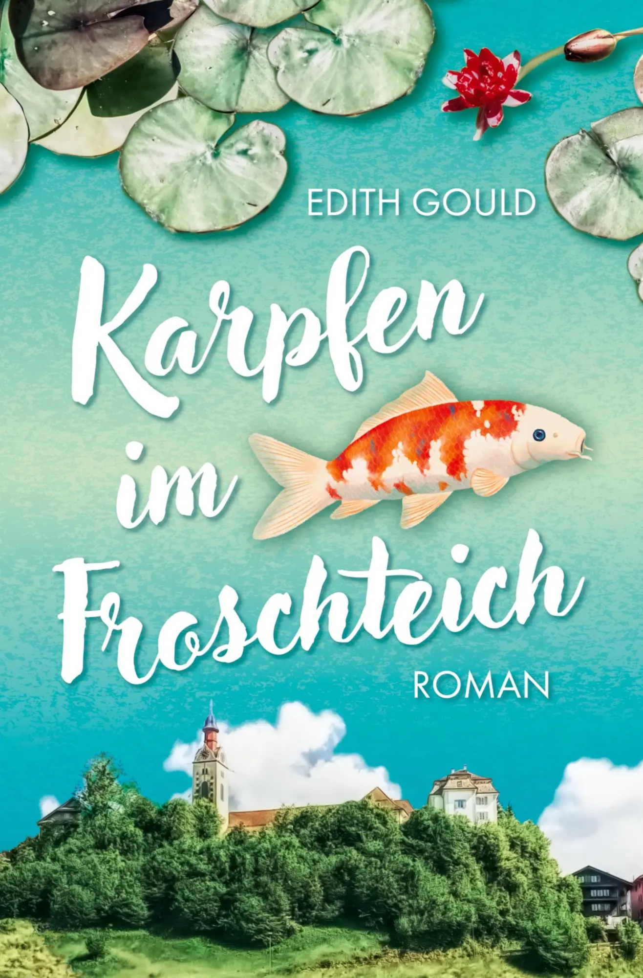 Cover: 9783759216724 | Karpfen im Froschteich | Edith Gould | Taschenbuch | 368 S. | Deutsch
