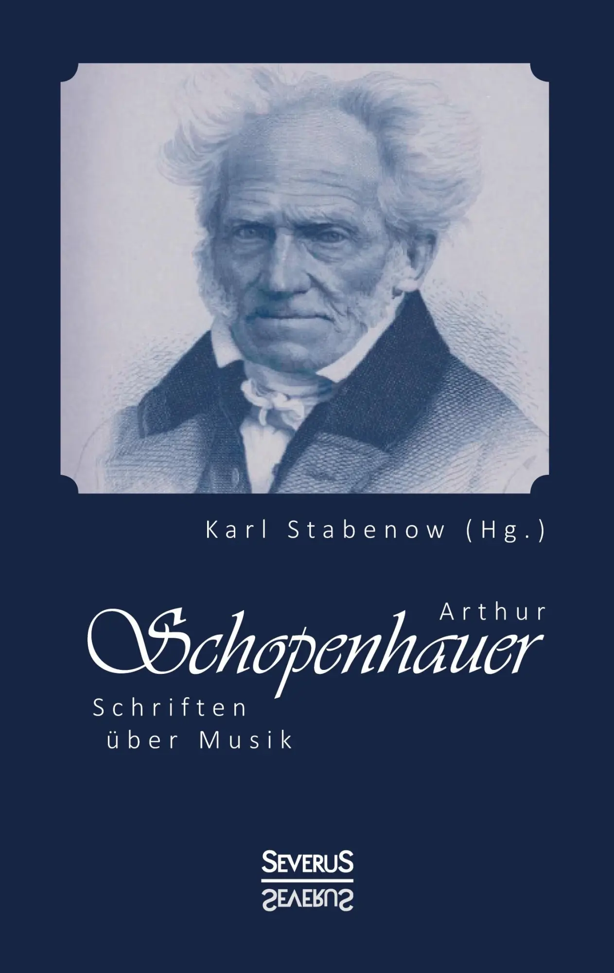 Cover: 9783863476724 | Arthur Schopenhauer: Schriften über Musik | Karl Stabenow (Hg. | Buch