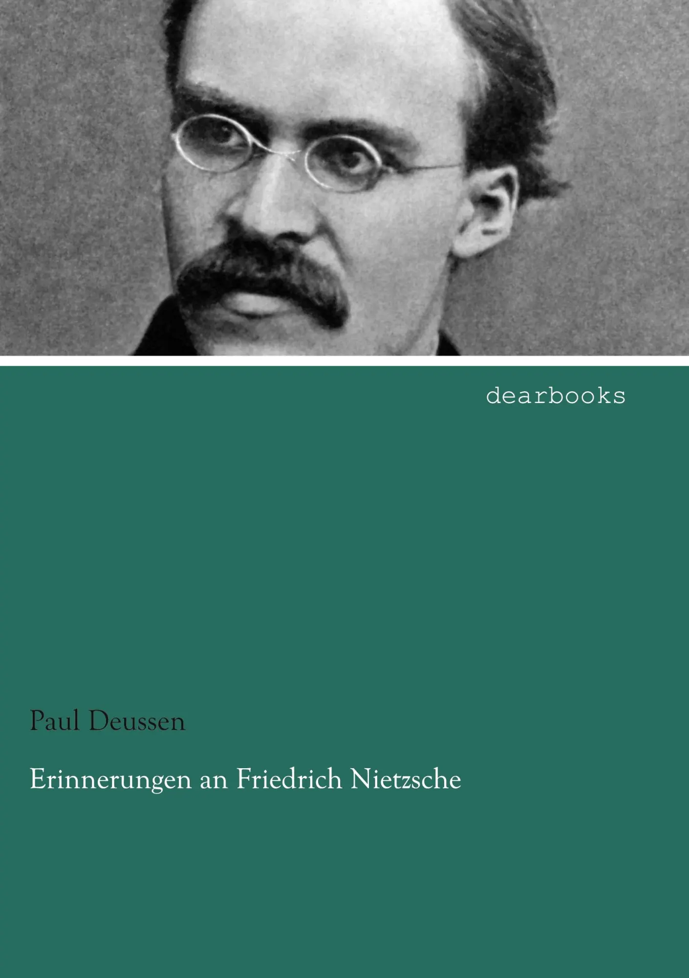 Cover: 9783954556724 | Erinnerungen an Friedrich Nietzsche | Paul Deussen | Taschenbuch