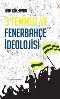 Cover: 9786051276724 | 3 Temmuz ve Fenerbahce Ideolojisi | Uzay Gökerman | Taschenbuch | 2013