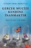 Cover: 9786057906724 | Gercek Mucize Kendine Inanmaktir | Hayat bir gün, o da bugün. | Buch