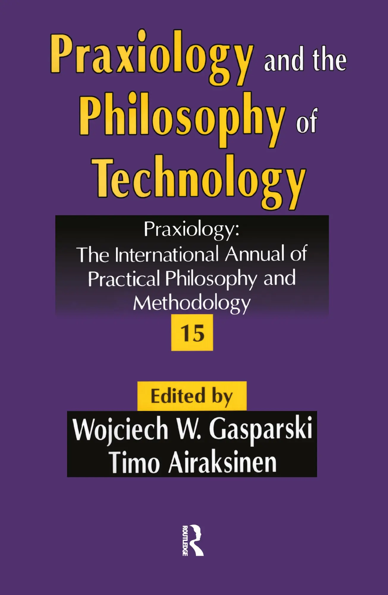 Cover: 9781412806824 | Praxiology and the Philosophy of Technology | Timo Airaksinen | Buch
