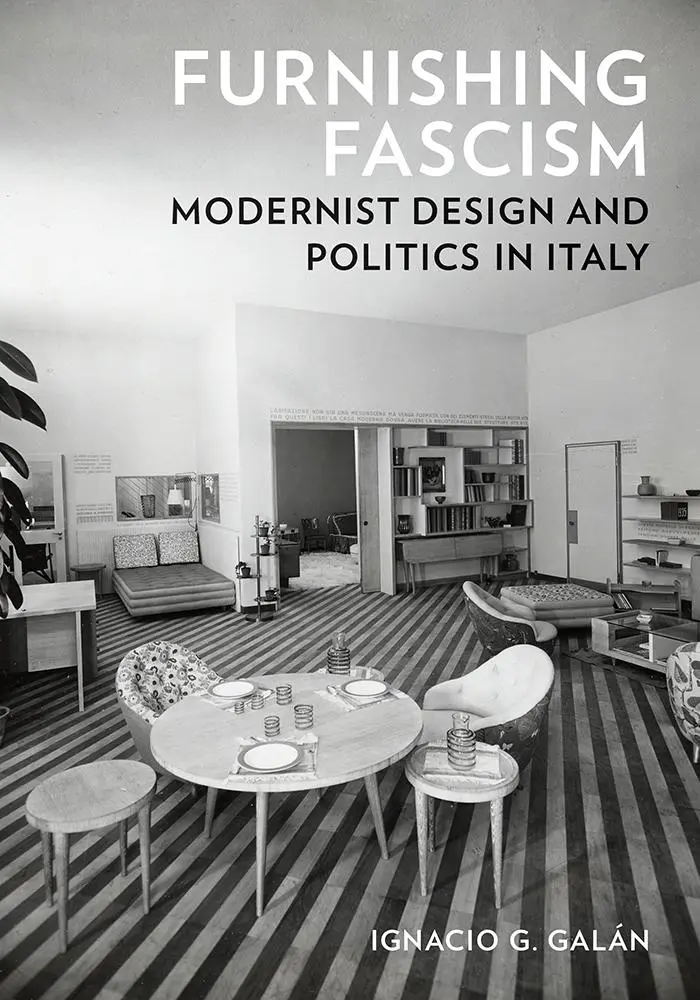 Cover: 9781517916824 | Furnishing Fascism | Modernist Design and Politics in Italy | Galan