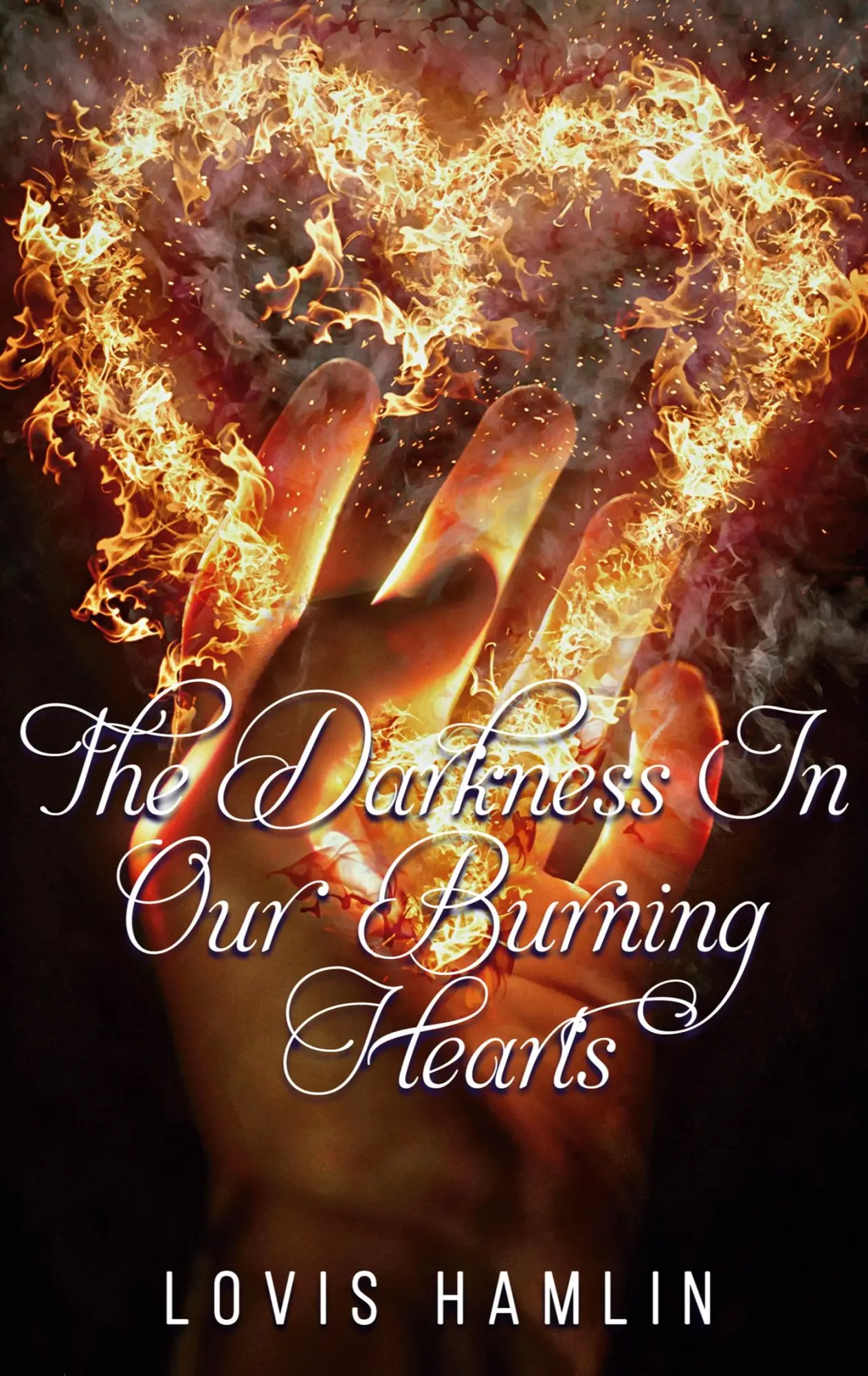 Cover: 9783755796824 | The Darkness In Our Burning Hearts | Lovis Hamlin | Taschenbuch | 2022