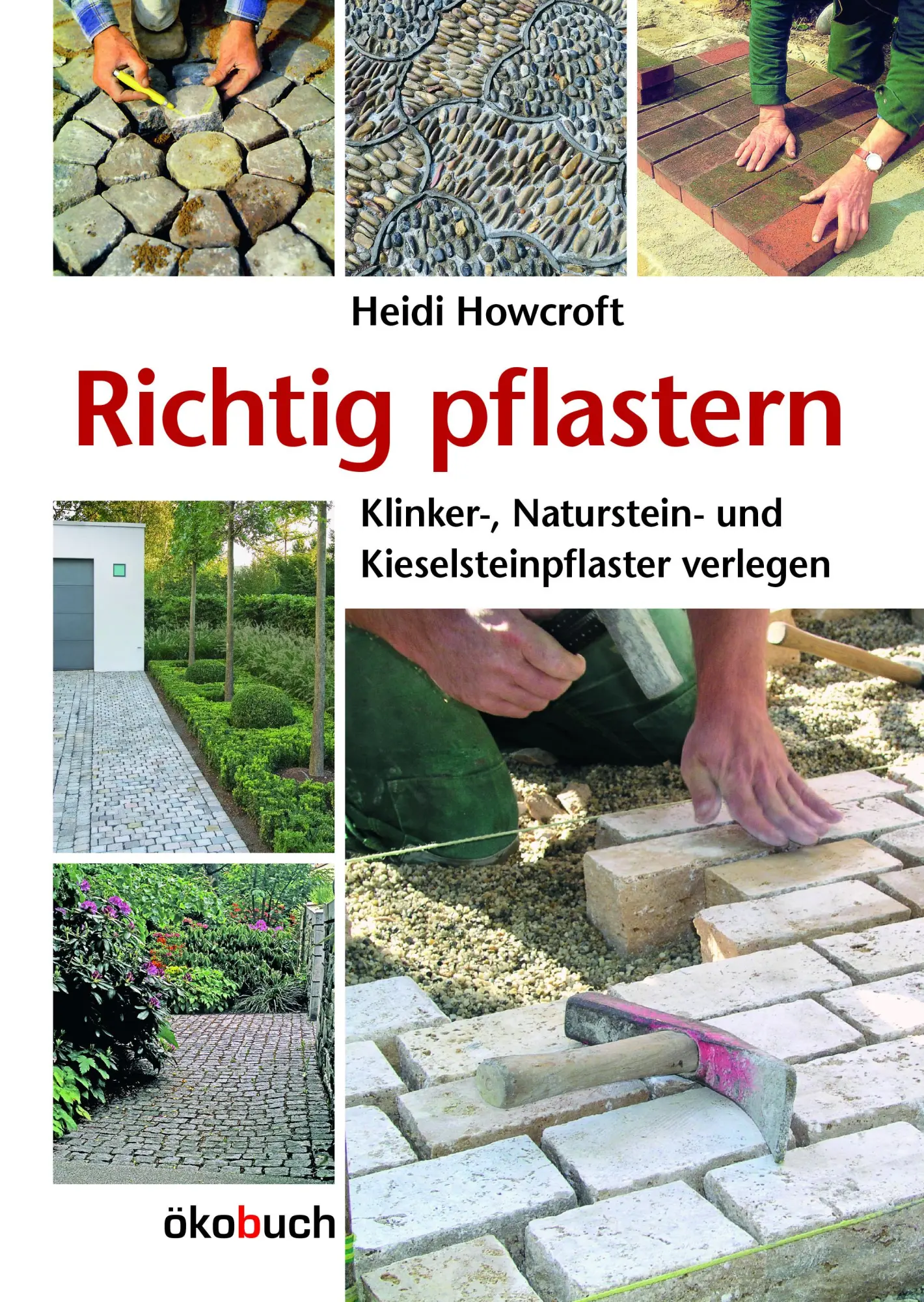 Cover: 9783936896824 | Richtig pflastern | Heidi Howcroft | Buch | 154 S. | Deutsch | 2015