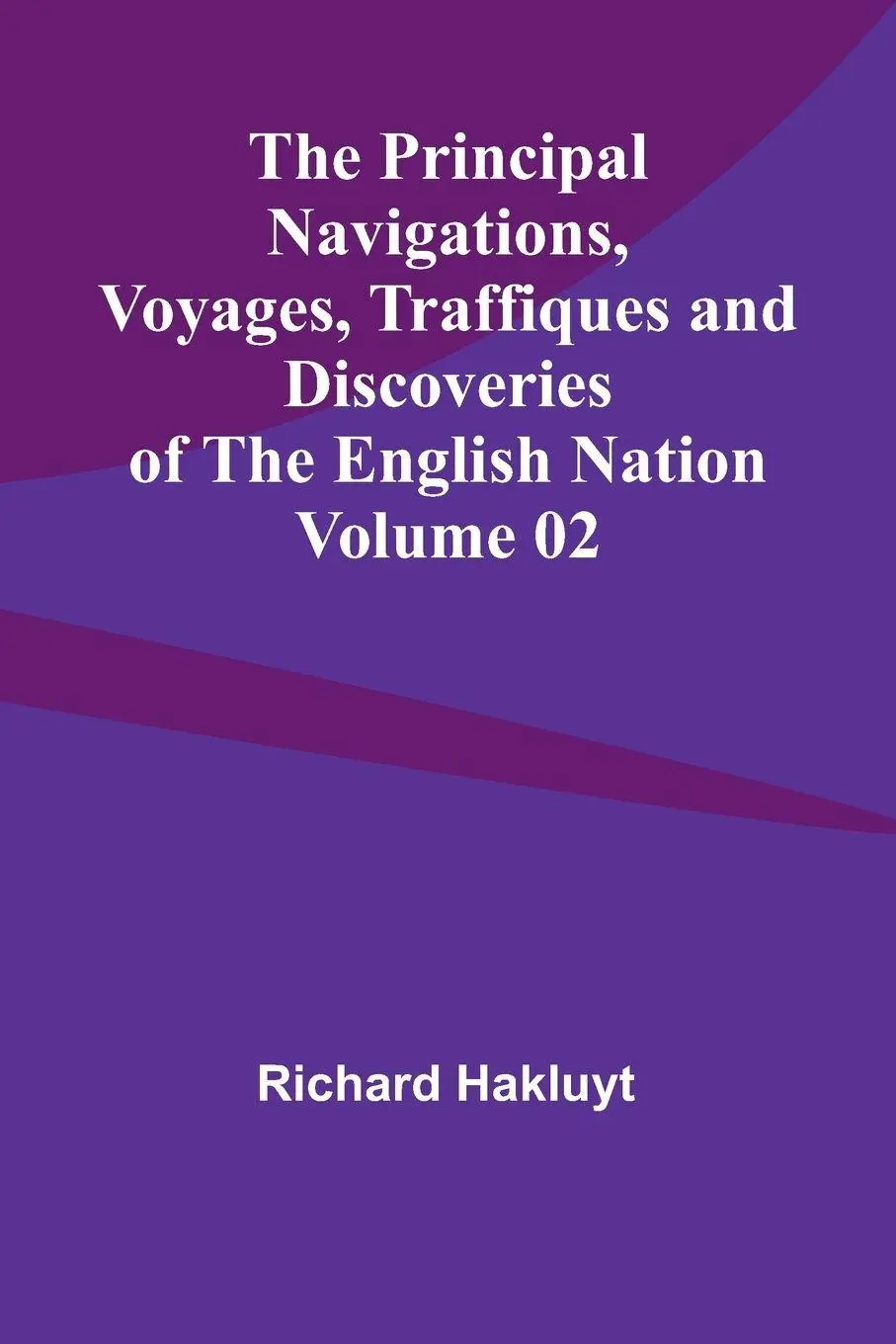 Cover: 9789362516824 | The Principal Navigations, Voyages, Traffiques and Discoveries of...