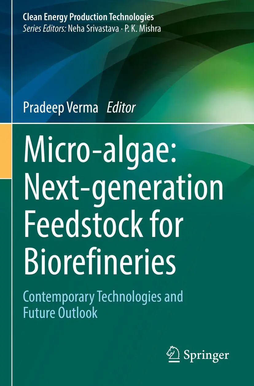 Micro-algae: Next-generation Feedstock for Biorefineries