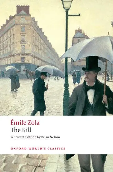 Cover: 9780199536924 | The Kill | La Curee | Émile Zola (u. a.) | Taschenbuch | Englisch
