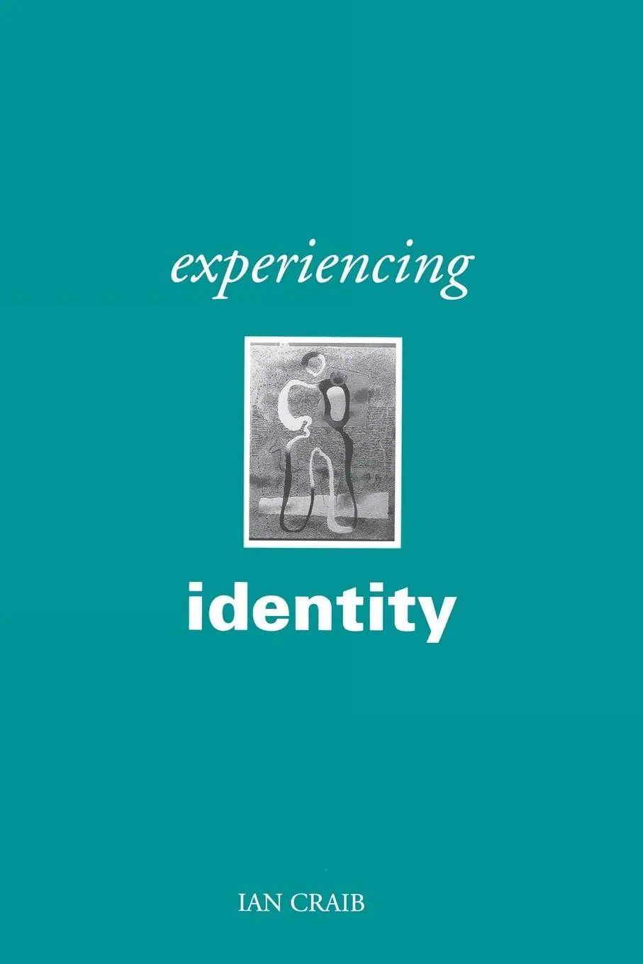 Cover: 9780803976924 | Experiencing Identity | Ian Craib | Taschenbuch | Englisch | 1998