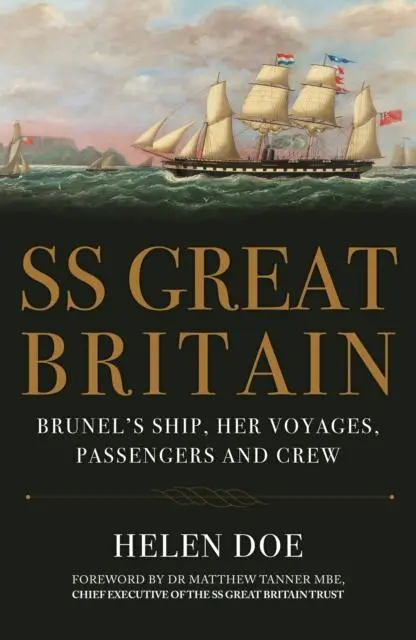 Cover: 9781398116924 | SS Great Britain | Brunel's Ship, Her Voyages, Passengers and Crew