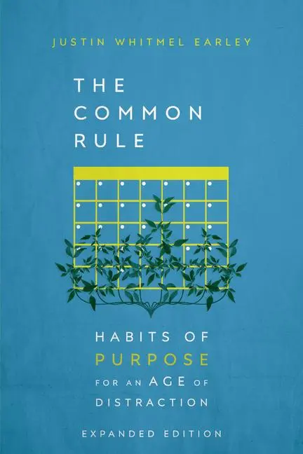 Cover: 9781514006924 | The Common Rule | Habits of Purpose for an Age of Distraction | Earley