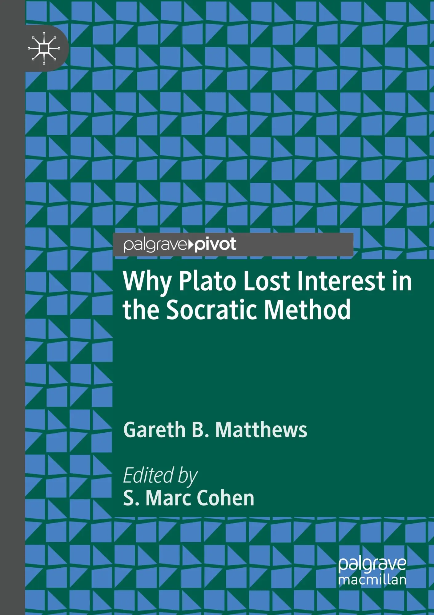 Why Plato Lost Interest in the Socratic Method - Gareth B Matthews Kartoniert (TB)