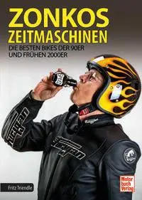 Cover: 9783613046924 | Zonkos Zeitmaschinen | Die besten Bikes der 90er und frühen 2000er