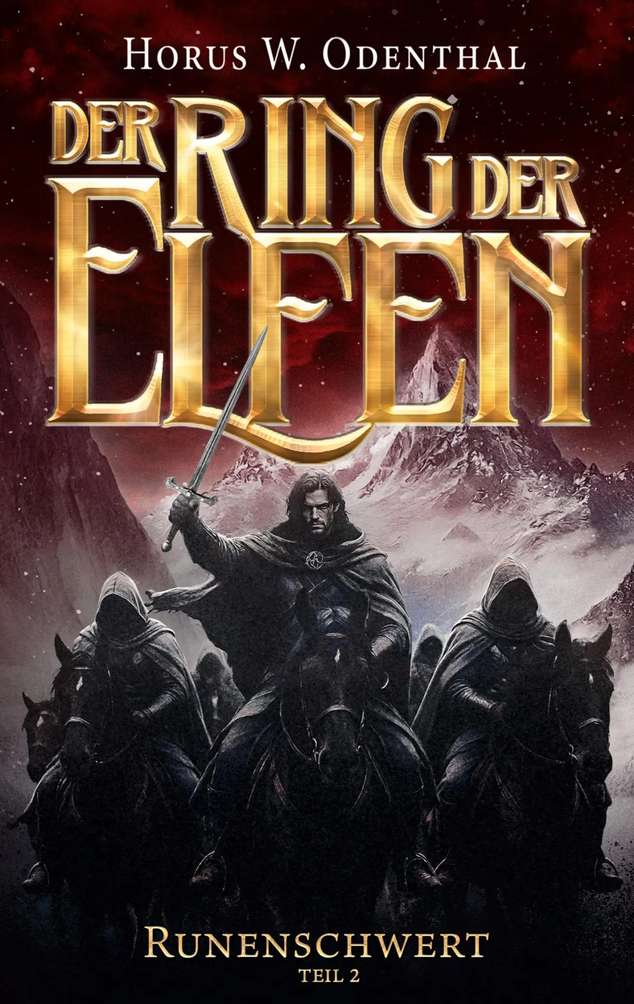 Cover: 9783696386924 | Der Ring der Elfen - Runenschwert Teil 2 | Horus W. Odenthal | Buch