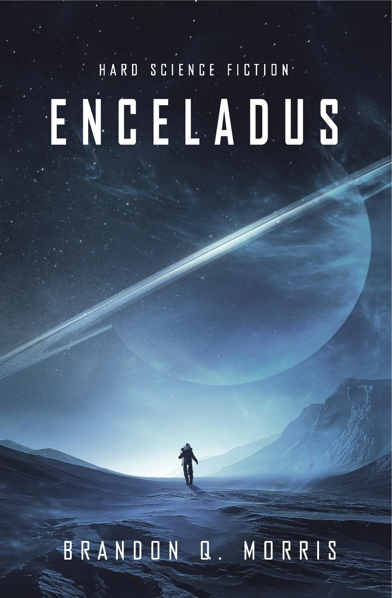 Cover: 9783945796924 | Enceladus | Brandon Q. Morris | Taschenbuch | Die Eismonde des Saturn