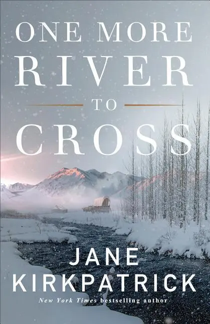 Cover: 9780800727024 | One More River to Cross | Jane Kirkpatrick | Taschenbuch | Englisch