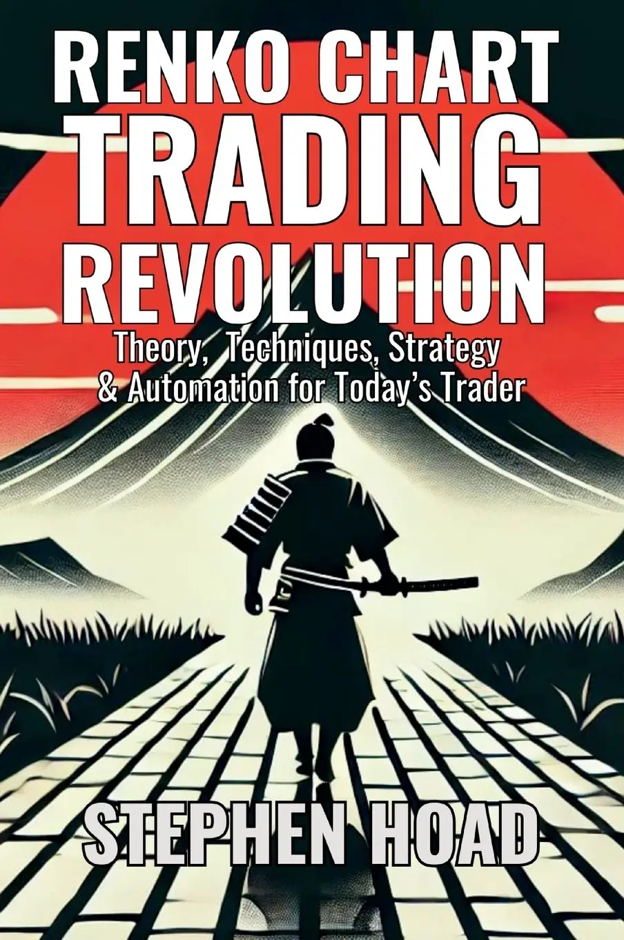 Cover: 9781068407024 | RENKO CHART TRADING REVOLUTION - Theory, Techniques, Strategy &amp;...