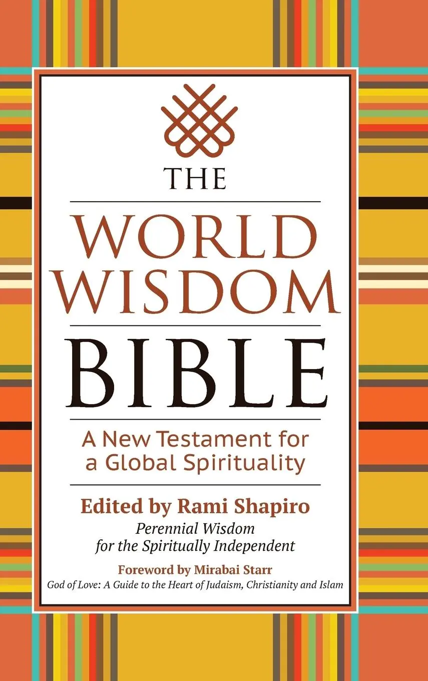 Cover: 9781683367024 | The World Wisdom Bible | A New Testament for a Global Spirituality