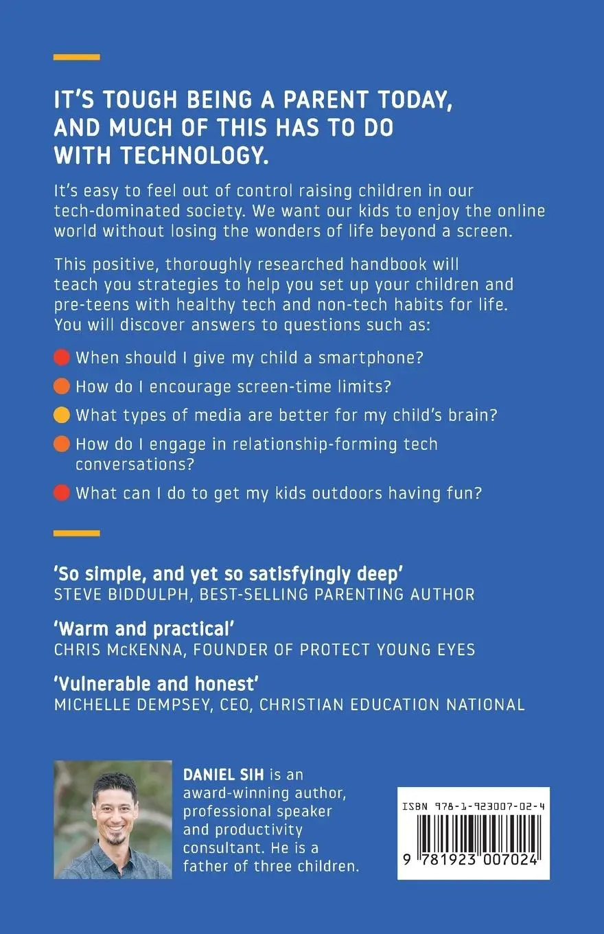 Rückseite: 9781923007024 | Raising Tech-Healthy Humans - Christian Parenting Edition | Daniel Sih