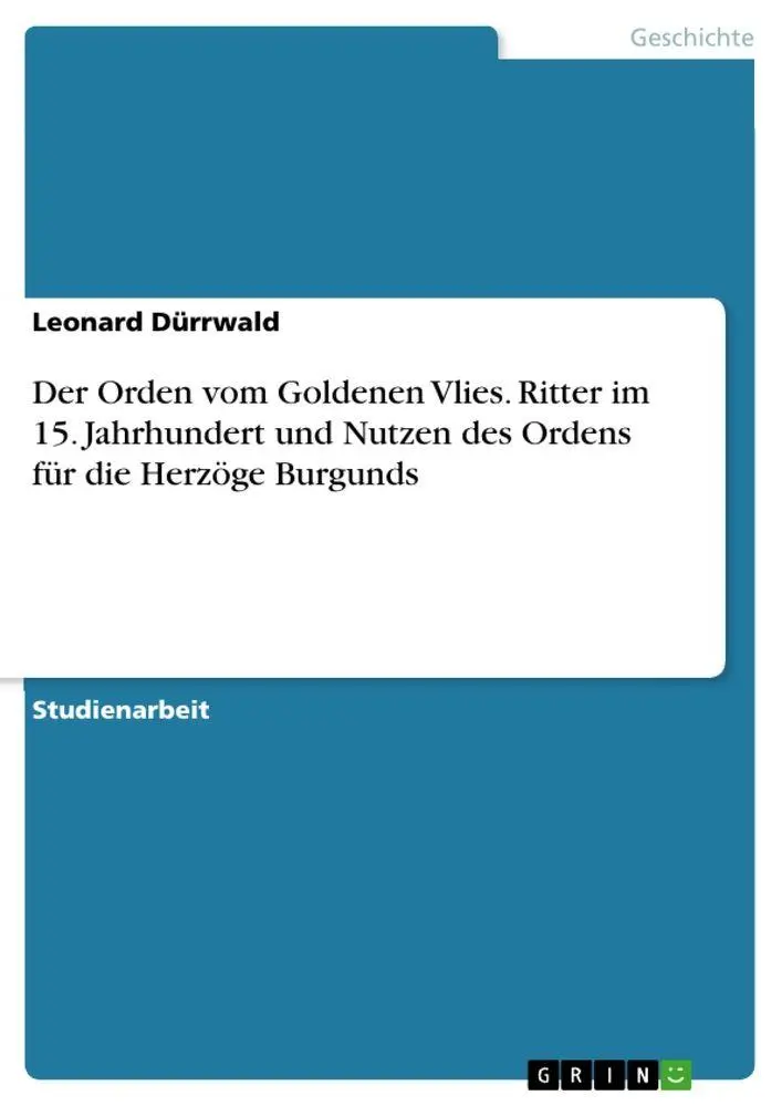 Cover: 9783346947024 | Der Orden vom Goldenen Vlies. Ritter im 15. Jahrhundert und Nutzen...
