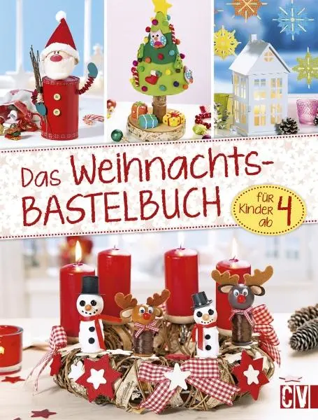 Cover: 9783838837024 | Das Weihnachts- Bastelbuch | für Kinder ab 4 | Buch | 142 S. | Deutsch