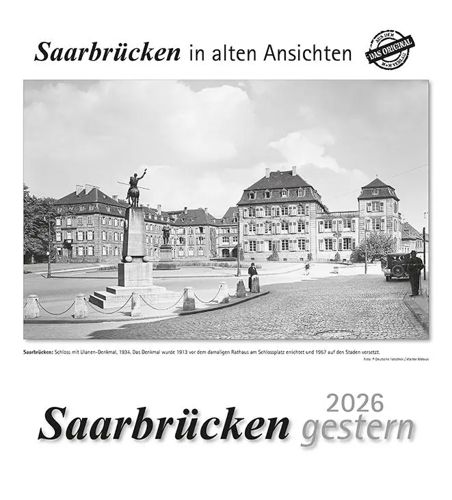 Cover: 9783961667024 | Saarbrücken gestern 2026 | Saarbrücken in alten Ansichten | Kalender