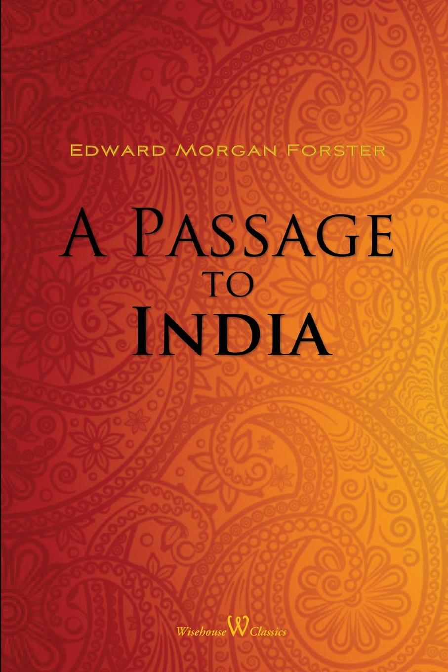 Cover: 9789176377024 | A Passage to India (Wisehouse Classics Edition) | Forster | Buch