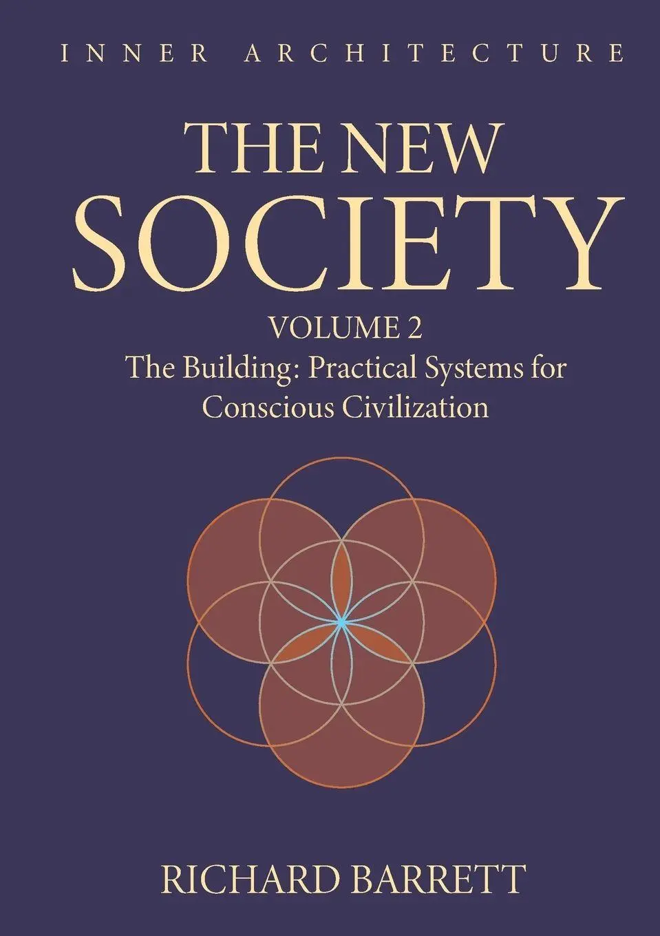 Cover: 9781300117124 | The New Society | Volume 2: The Building | Richard Barrett | Buch