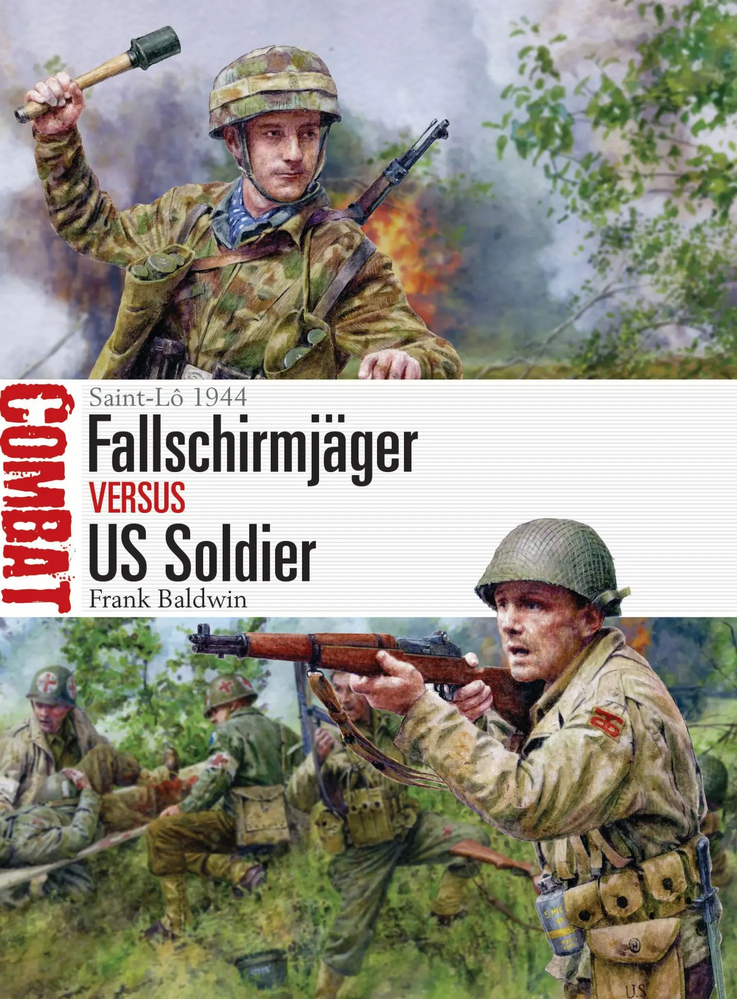 Cover: 9781472867124 | Fallschirmjäger Vs Us Soldier | Saint-Lô 1944 | Frank Baldwin | Buch
