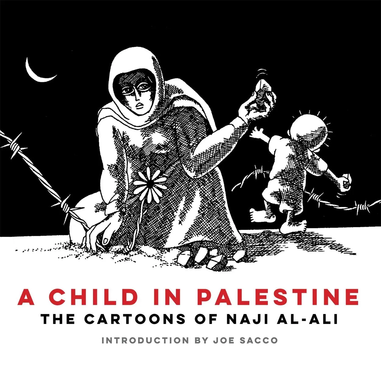 Cover: 9781804297124 | A Child in Palestine | The Cartoons of Naji al-Ali | Naji Al-Ali