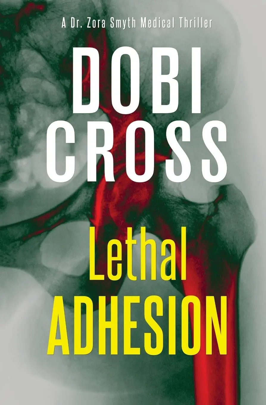 Cover: 9781958987124 | Lethal Adhesion | A gripping medical thriller | Dobi Cross | Buch