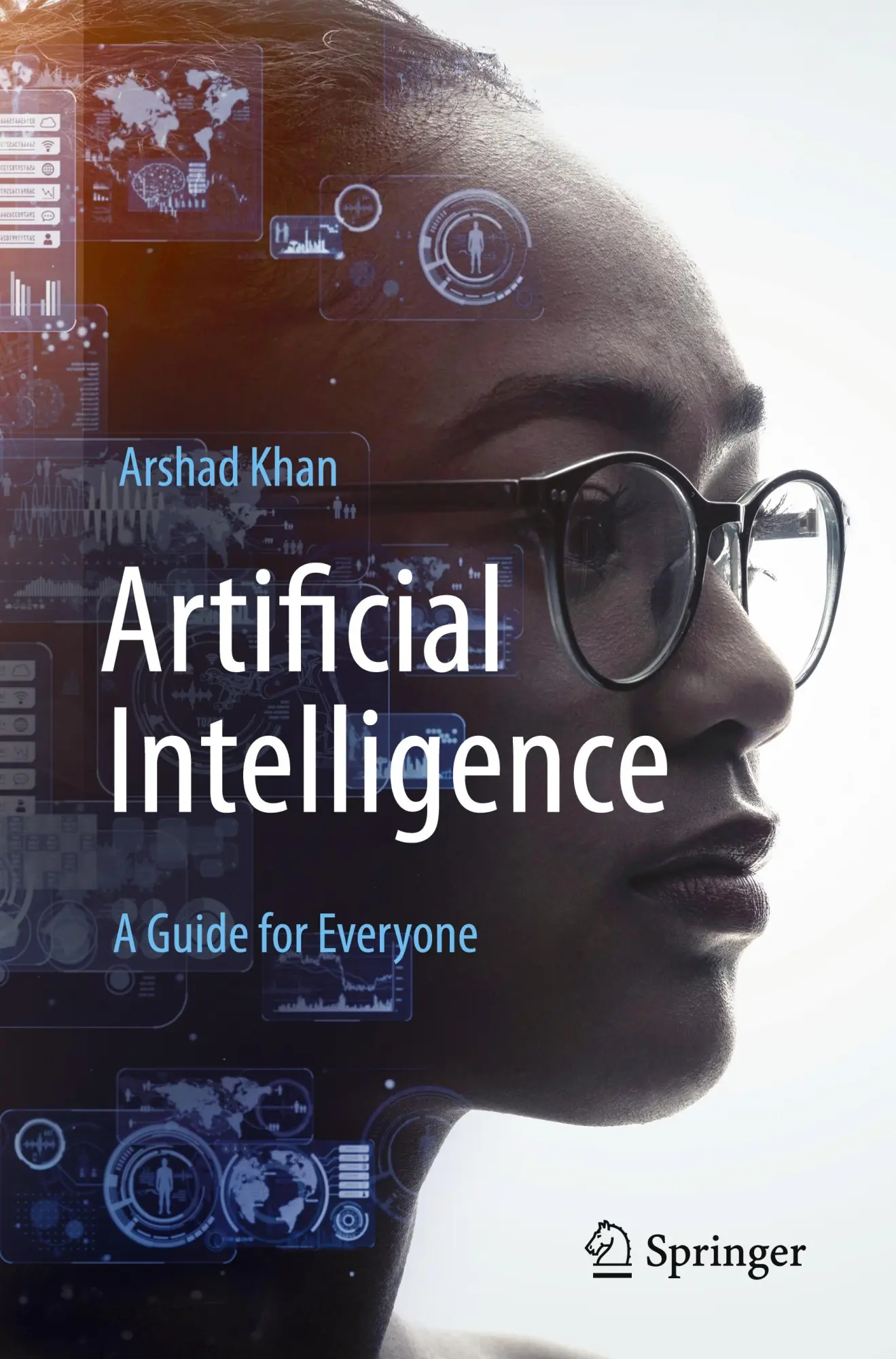 Cover: 9783031567124 | Artificial Intelligence: A Guide for Everyone | Arshad Khan | Buch