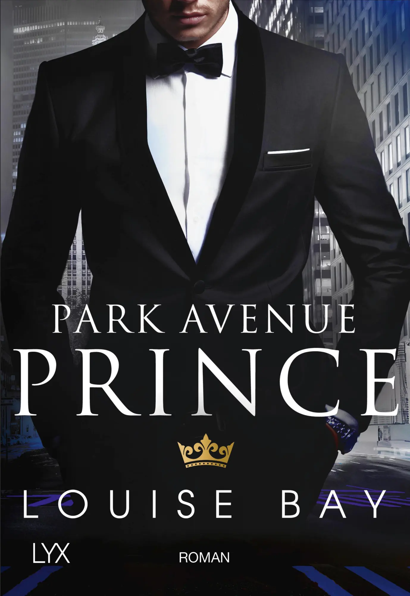 Cover: 9783736307124 | Park Avenue Prince | Louise Bay | Taschenbuch | New York Royals | 2018