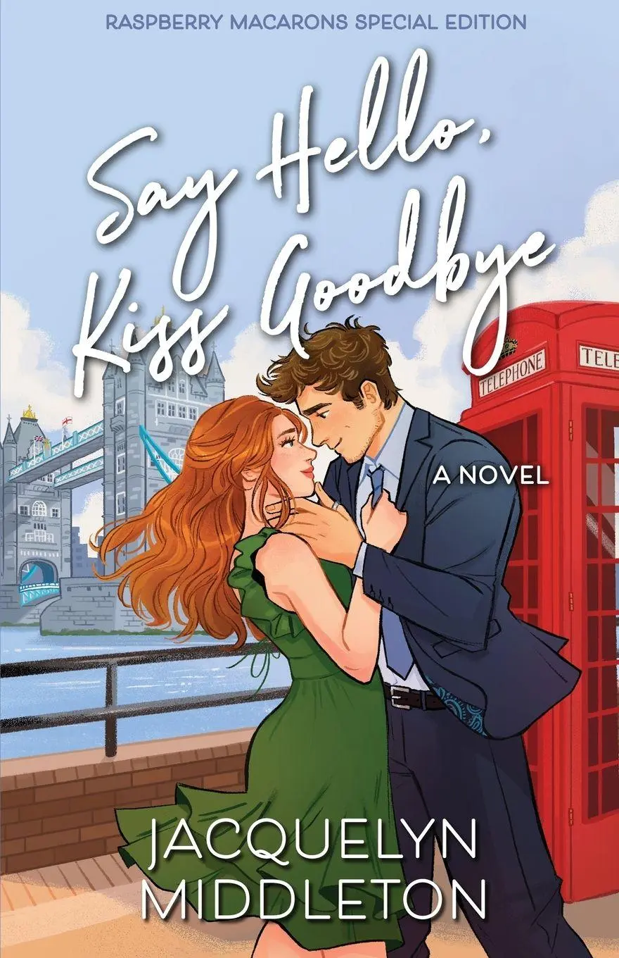 Cover: 9781068867224 | Say Hello, Kiss Goodbye (Raspberry Macarons Special Edition) | Buch