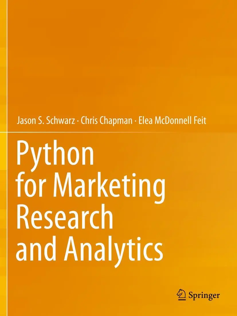 Cover: 9783030497224 | Python for Marketing Research and Analytics | Jason S. Schwarz (u. a.) Cover: 9783030497224 | Python for Marketing Research and Analytics | Jason S. Schwarz (u. a.)