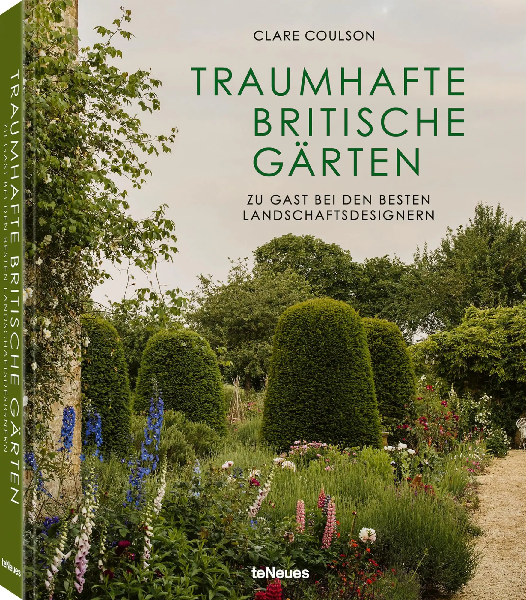 Cover: 9783961717224 | Traumhafte britische Gärten | Clare Coulson | Buch | 272 S. | Deutsch
