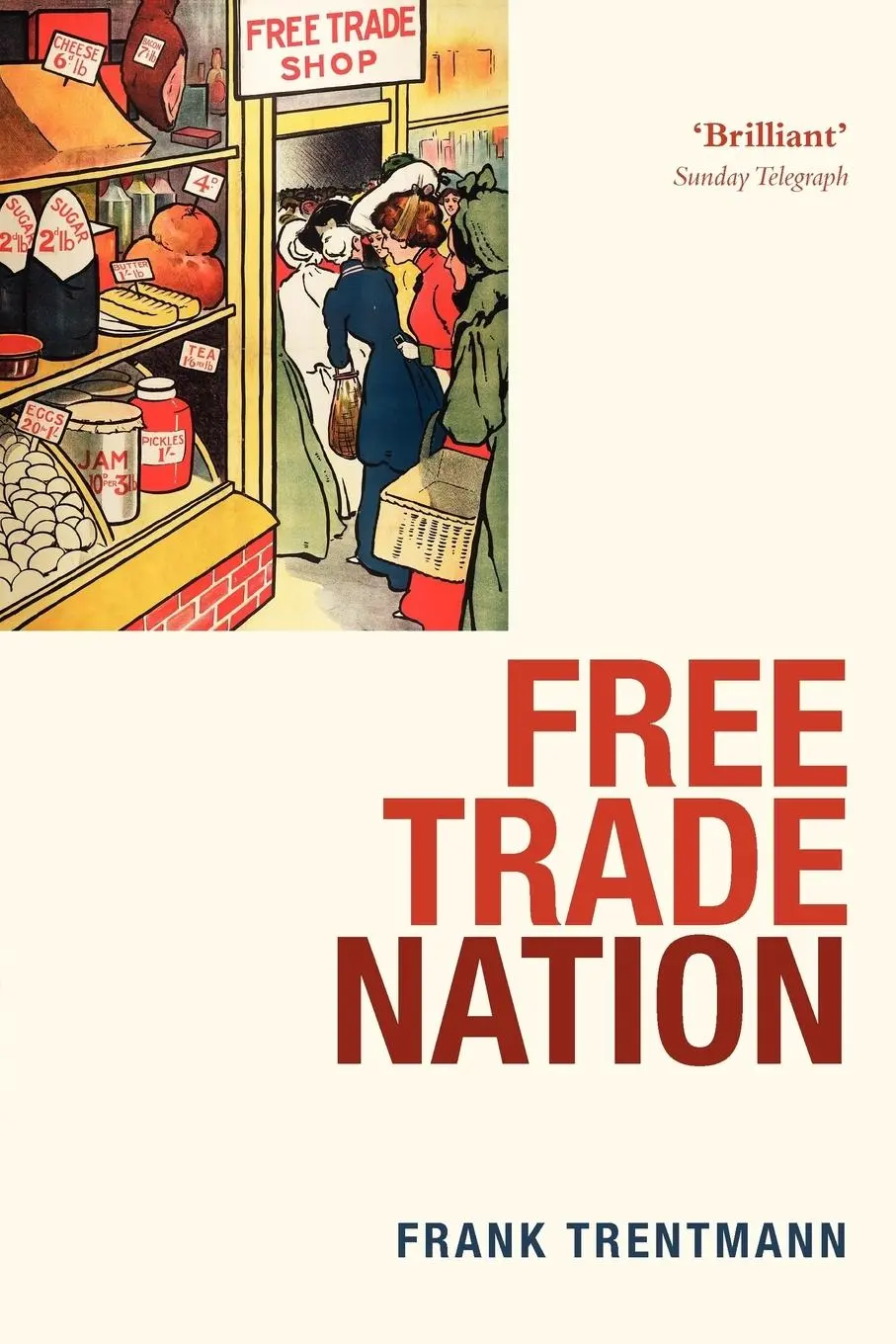 Cover: 9780199567324 | Free Trade Nation | Frank Trentmann | Taschenbuch | Englisch | 2009