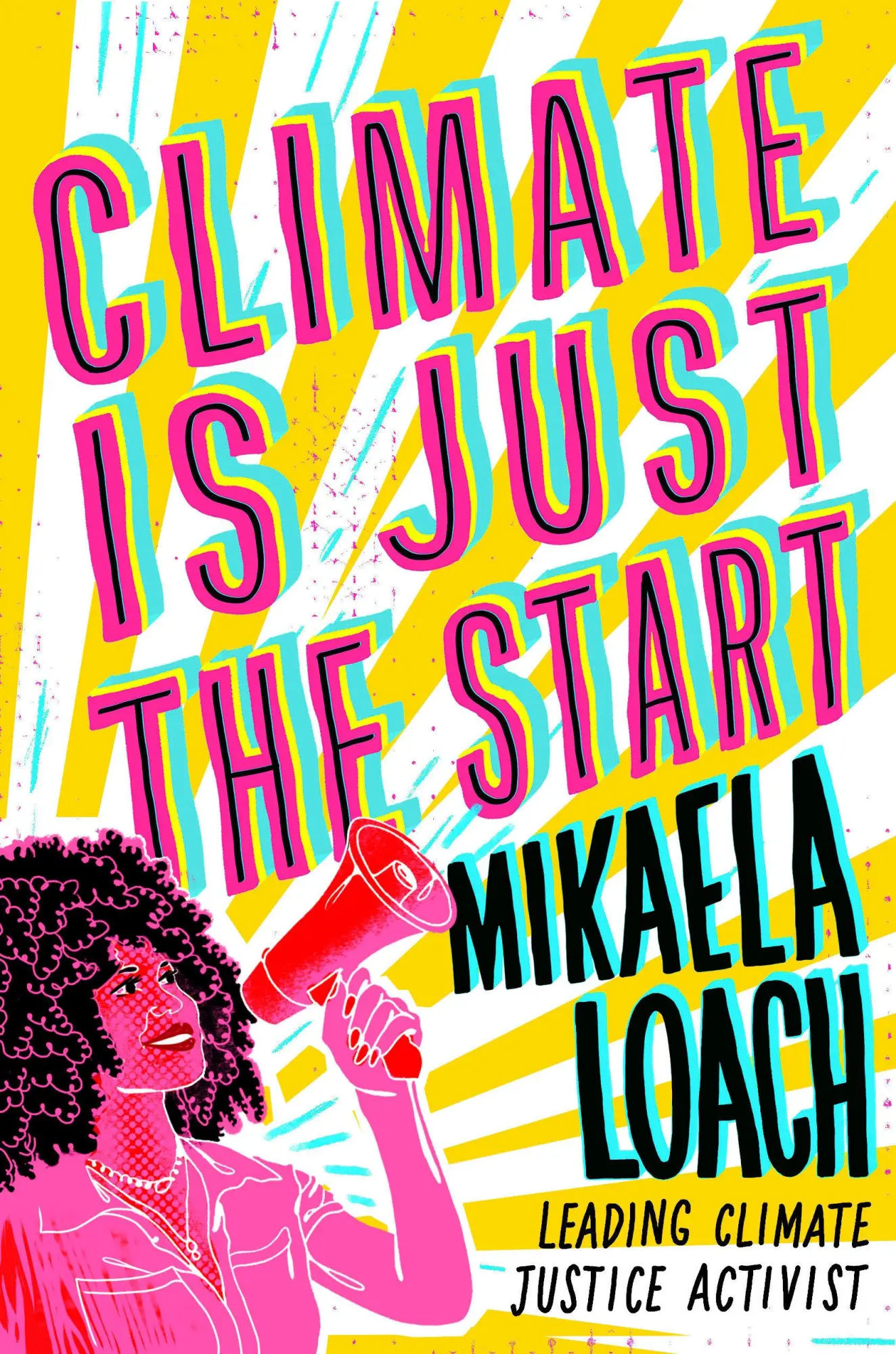 Cover: 9780593897324 | Climate Is Just the Start | Mikaela Loach | Buch | Englisch | 2025