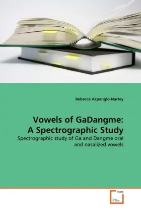 Cover: 9783639367324 | Vowels of GaDangme: A Spectrographic Study | Rebecca Akpanglo-Nartey