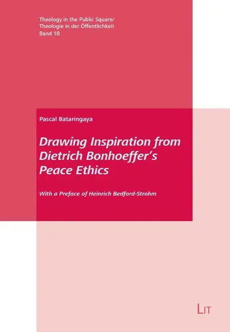 Drawing Inspiration from Dietrich Bonhoeffer's Peace Ethics - Neuware