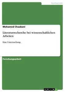 Cover: 9783656407324 | Literaturrecherche bei wissenschaftlichen Arbeiten | Eine Untersuchung
