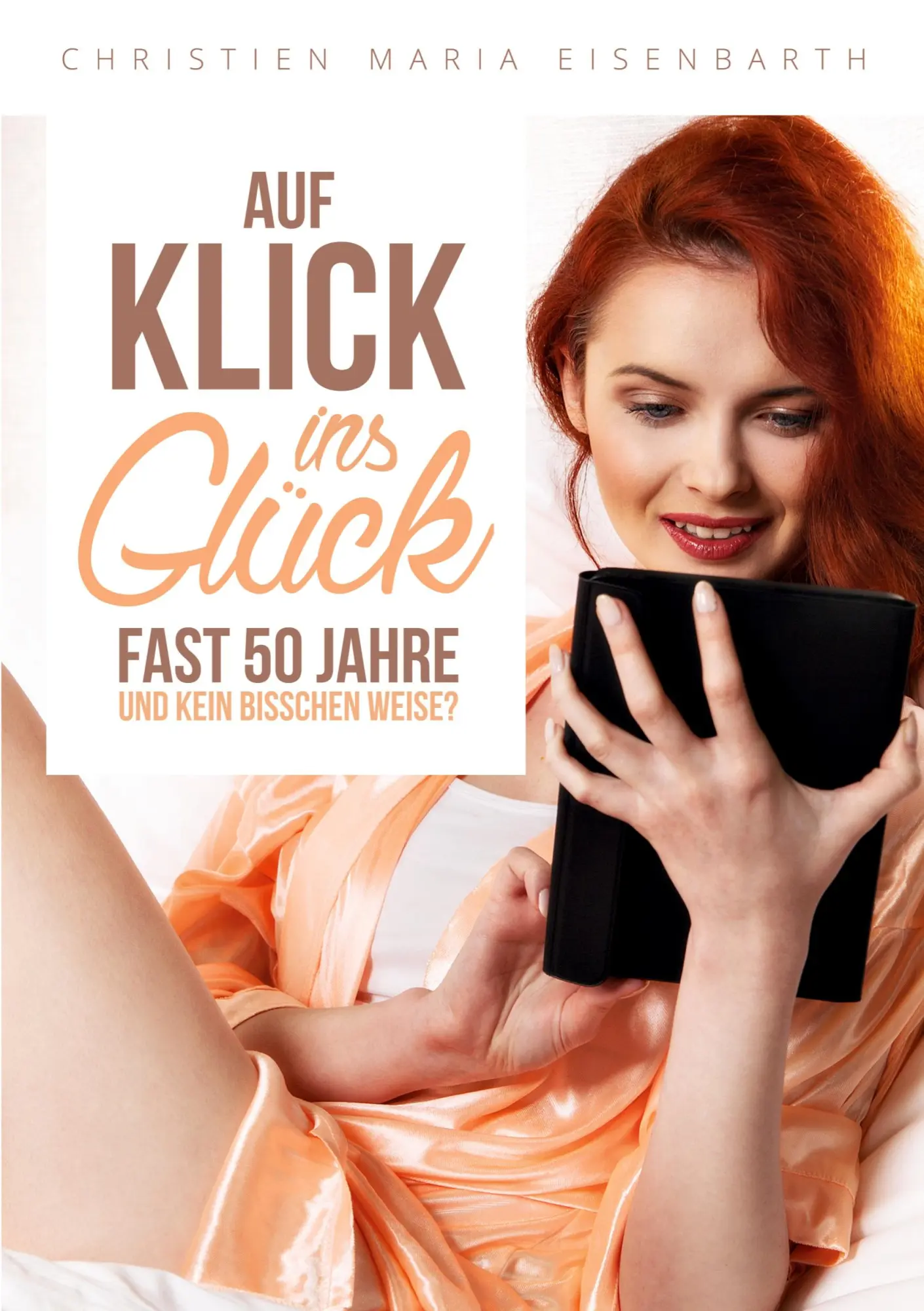 Auf Klick ins Glück: Fast 50 Jahre und kein bisschen weise